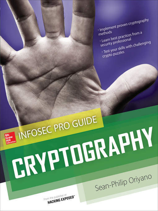 Title details for Cryptography InfoSec Pro Guide by Sean-Philip Oriyano - Available